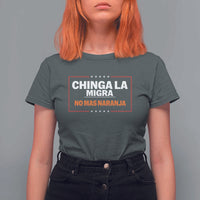 Funny Chinga La Migra No Mas Naranja T Shirt For Women Star Stripes - Wonder Print Shop