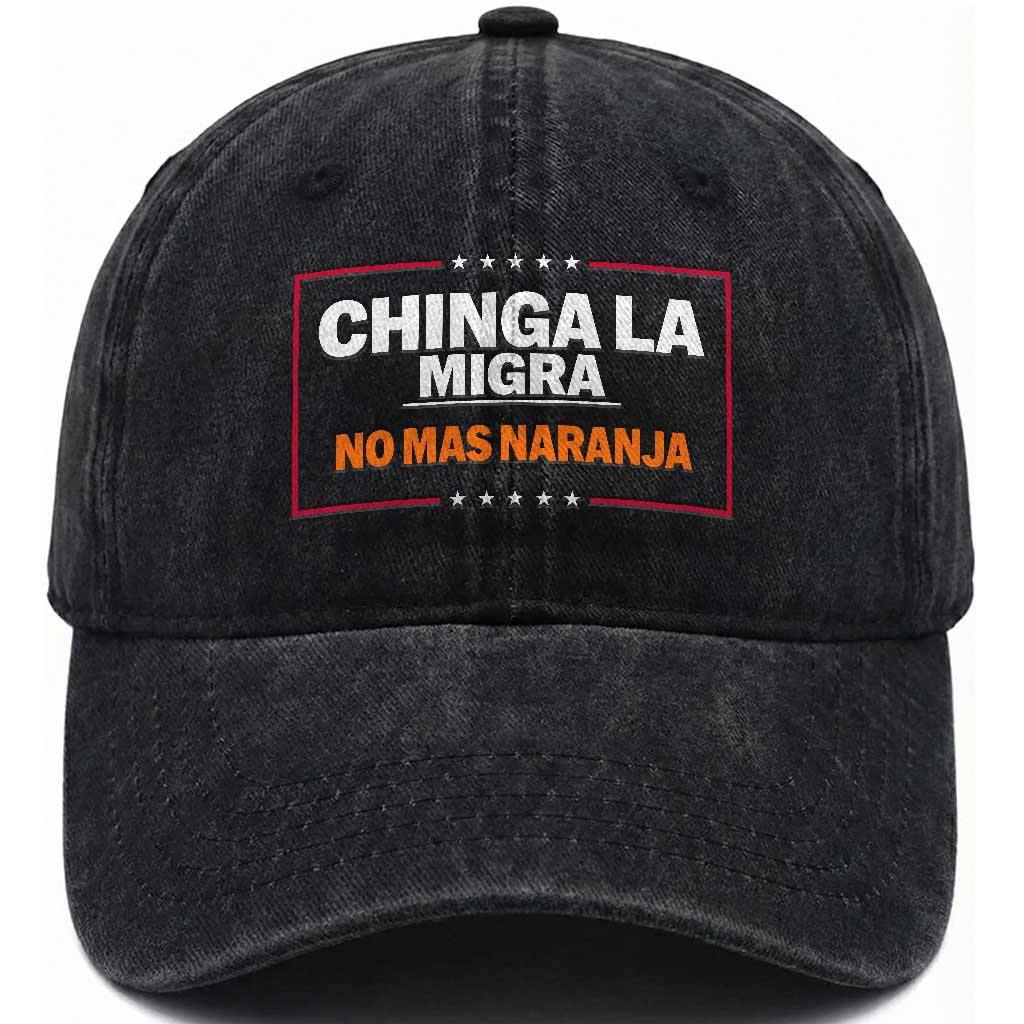 Funny Chinga La Migra No Mas Naranja Washed Cotton Baseball Cap Star Stripes