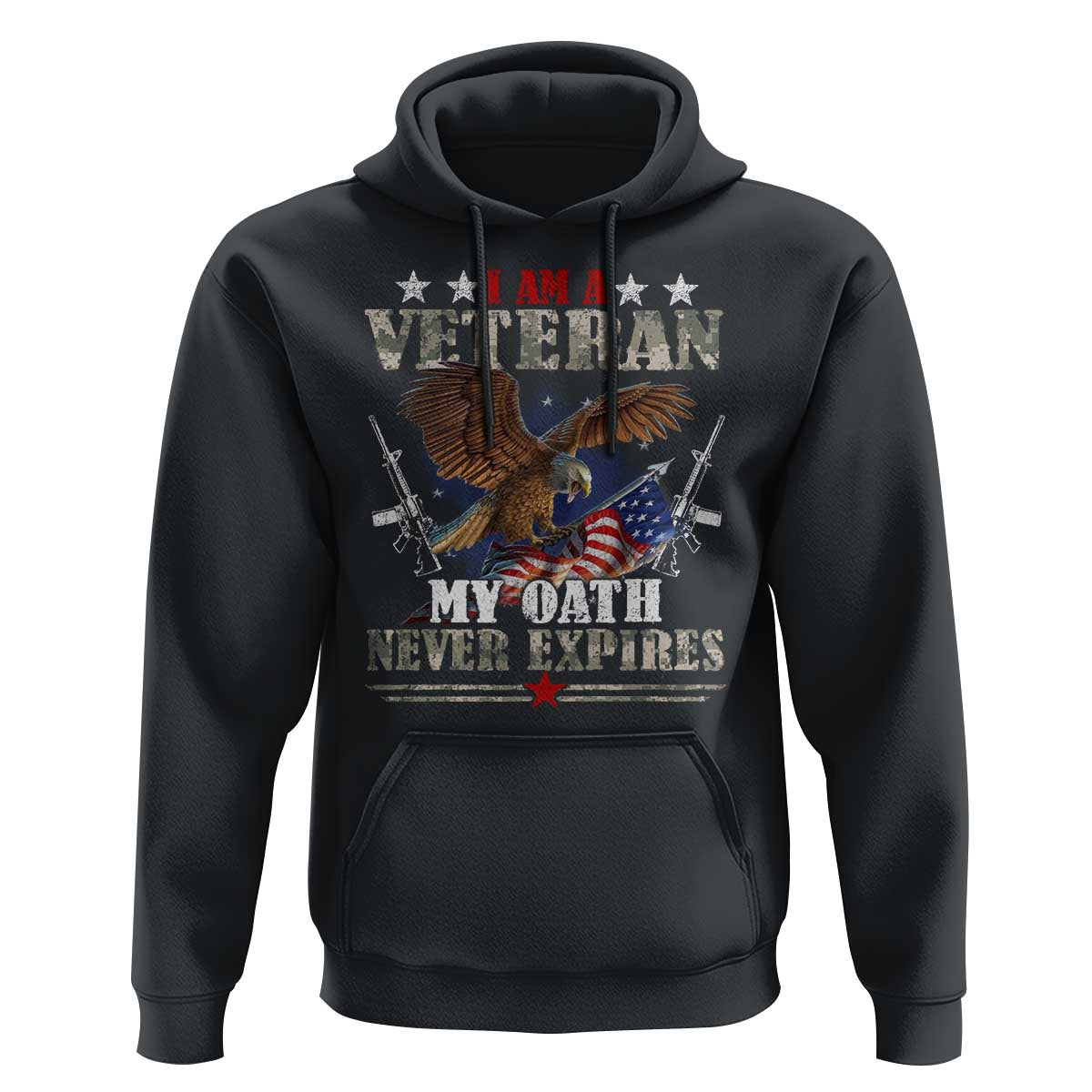 I Am A Veteran My Oath Never Expires Hoodie Veteran Day Eagle American Flag - Wonder Print Shop