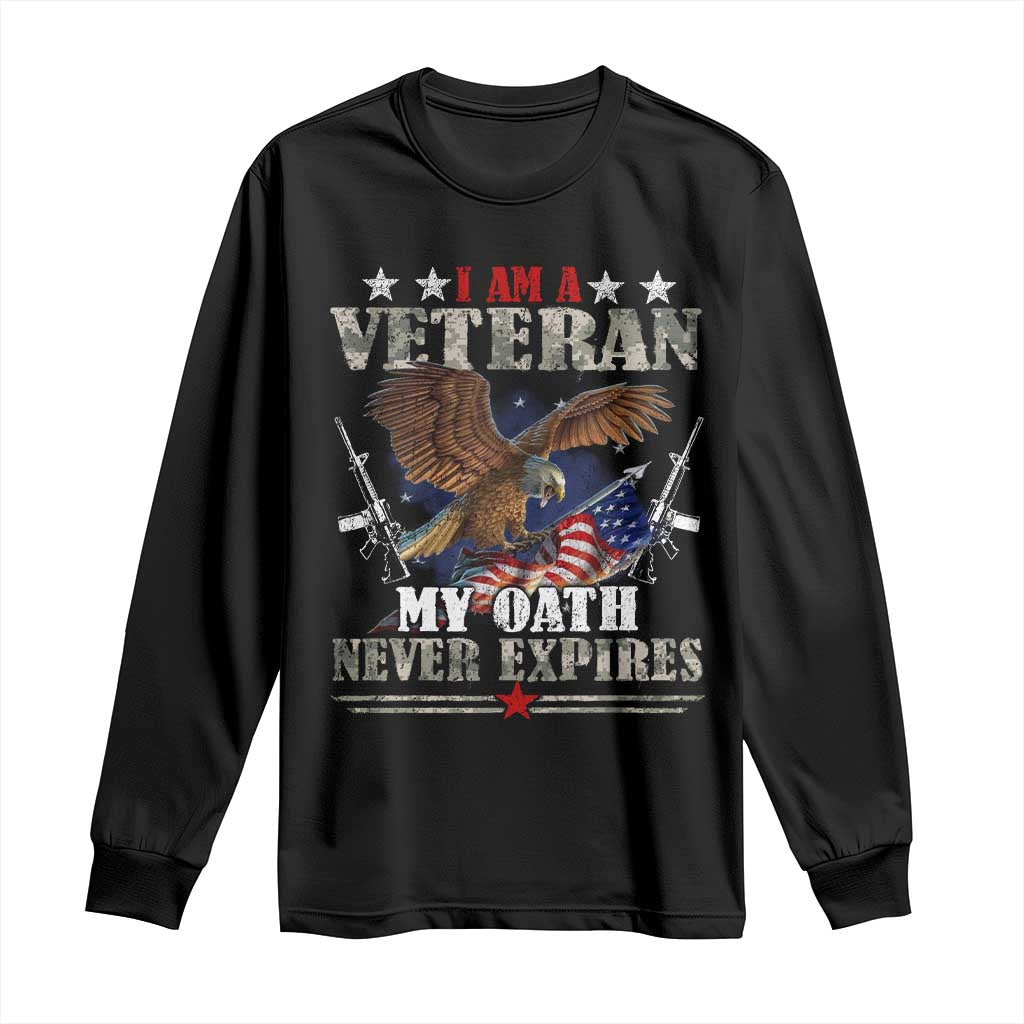 I Am A Veteran My Oath Never Expires Long Sleeve Shirt Veteran Day Eagle American Flag - Wonder Print Shop