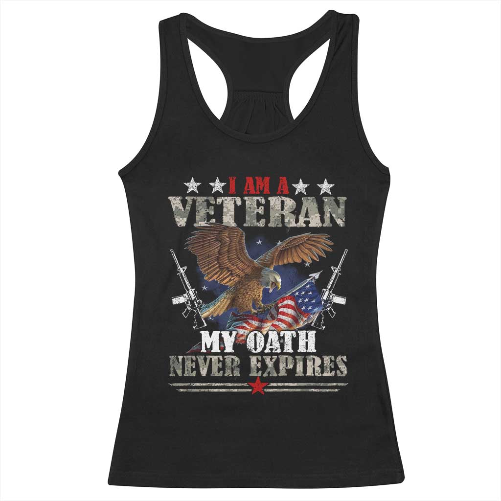 I Am A Veteran My Oath Never Expires Racerback Tank Top Veteran Day Eagle American Flag - Wonder Print Shop