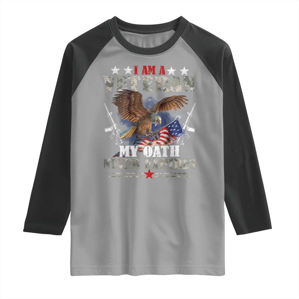 I Am A Veteran My Oath Never Expires Raglan Shirt Veteran Day Eagle American Flag - Wonder Print Shop