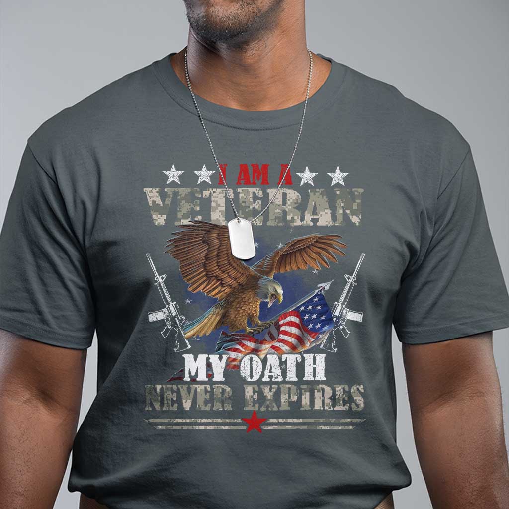 I Am A Veteran My Oath Never Expires T Shirt Veteran Day Eagle American Flag - Wonder Print Shop