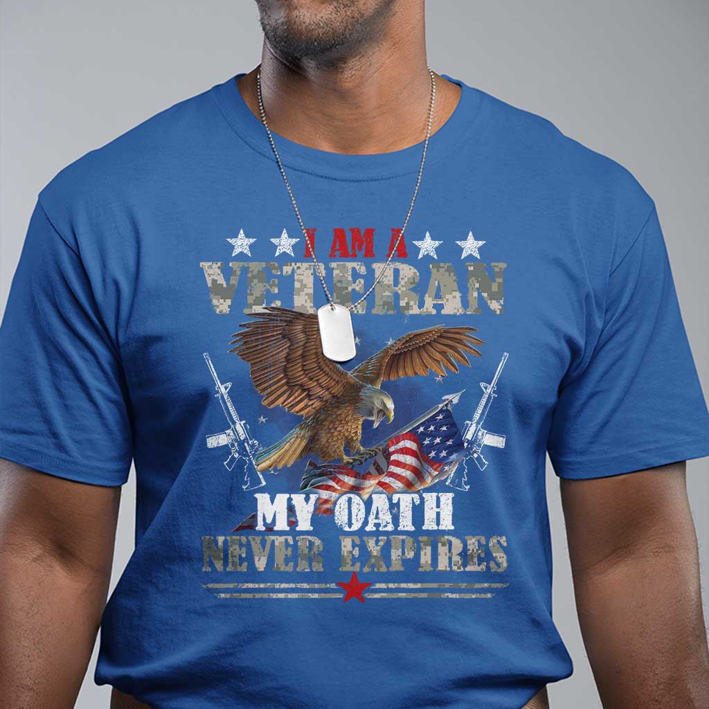 I Am A Veteran My Oath Never Expires T Shirt Veteran Day Eagle American Flag - Wonder Print Shop