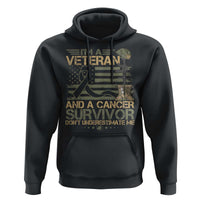 I Am A Veteran And A Cancer Survivor Don't Underestimate Me Hoodie Vintage Camo American Flag - Wonder Print Shop