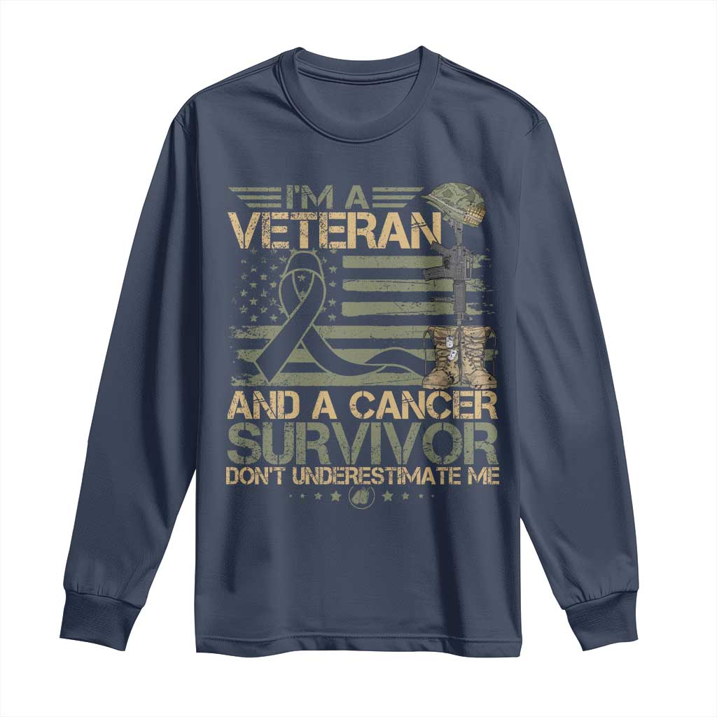 I Am A Veteran And A Cancer Survivor Don't Underestimate Me Long Sleeve Shirt Vintage Camo American Flag - Wonder Print Shop