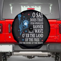 O Say Does That Star Spangled Banner Spare Tire Cover Patriotic American National Anthem Statue of Liberty - Wonder Print Shop