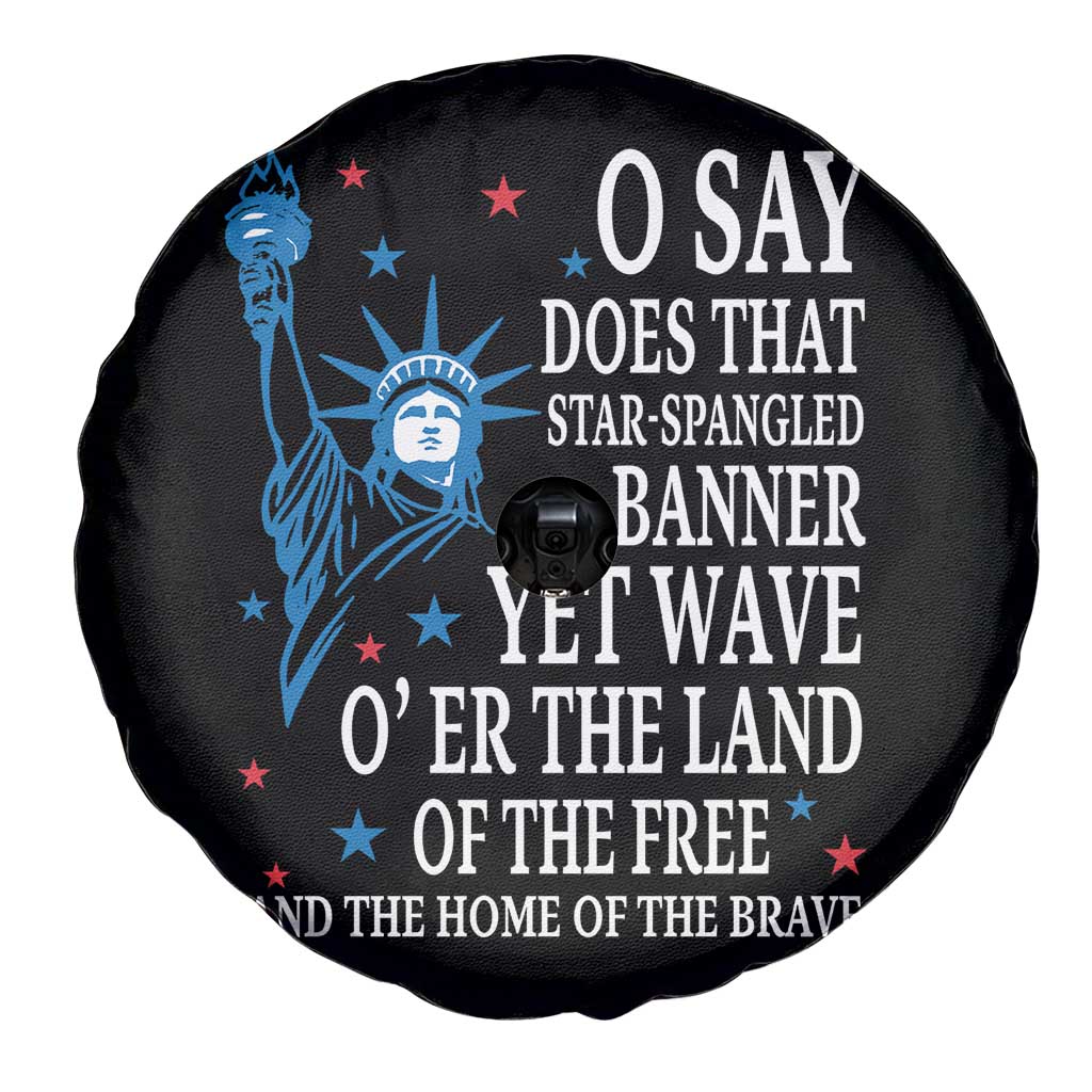O Say Does That Star Spangled Banner Spare Tire Cover Patriotic American National Anthem Statue of Liberty - Wonder Print Shop