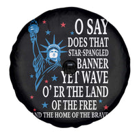 O Say Does That Star Spangled Banner Spare Tire Cover Patriotic American National Anthem Statue of Liberty - Wonder Print Shop
