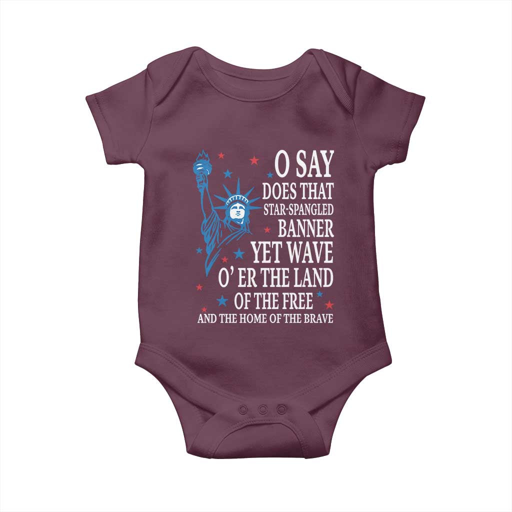 O Say Does That Star Spangled Banner Baby Onesie Patriotic American National Anthem Statue of Liberty - Wonder Print Shop