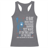O Say Does That Star Spangled Banner Racerback Tank Top Patriotic American National Anthem Statue of Liberty - Wonder Print Shop