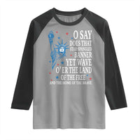 O Say Does That Star Spangled Banner Raglan Shirt Patriotic American National Anthem Statue of Liberty - Wonder Print Shop