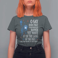 O Say Does That Star Spangled Banner T Shirt For Women Patriotic American National Anthem Statue of Liberty - Wonder Print Shop