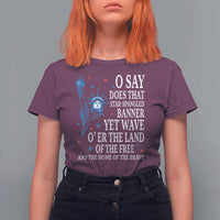 O Say Does That Star Spangled Banner T Shirt For Women Patriotic American National Anthem Statue of Liberty - Wonder Print Shop