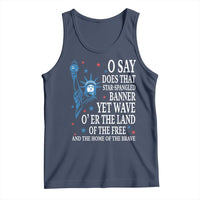 O Say Does That Star Spangled Banner Tank Top Patriotic American National Anthem Statue of Liberty - Wonder Print Shop