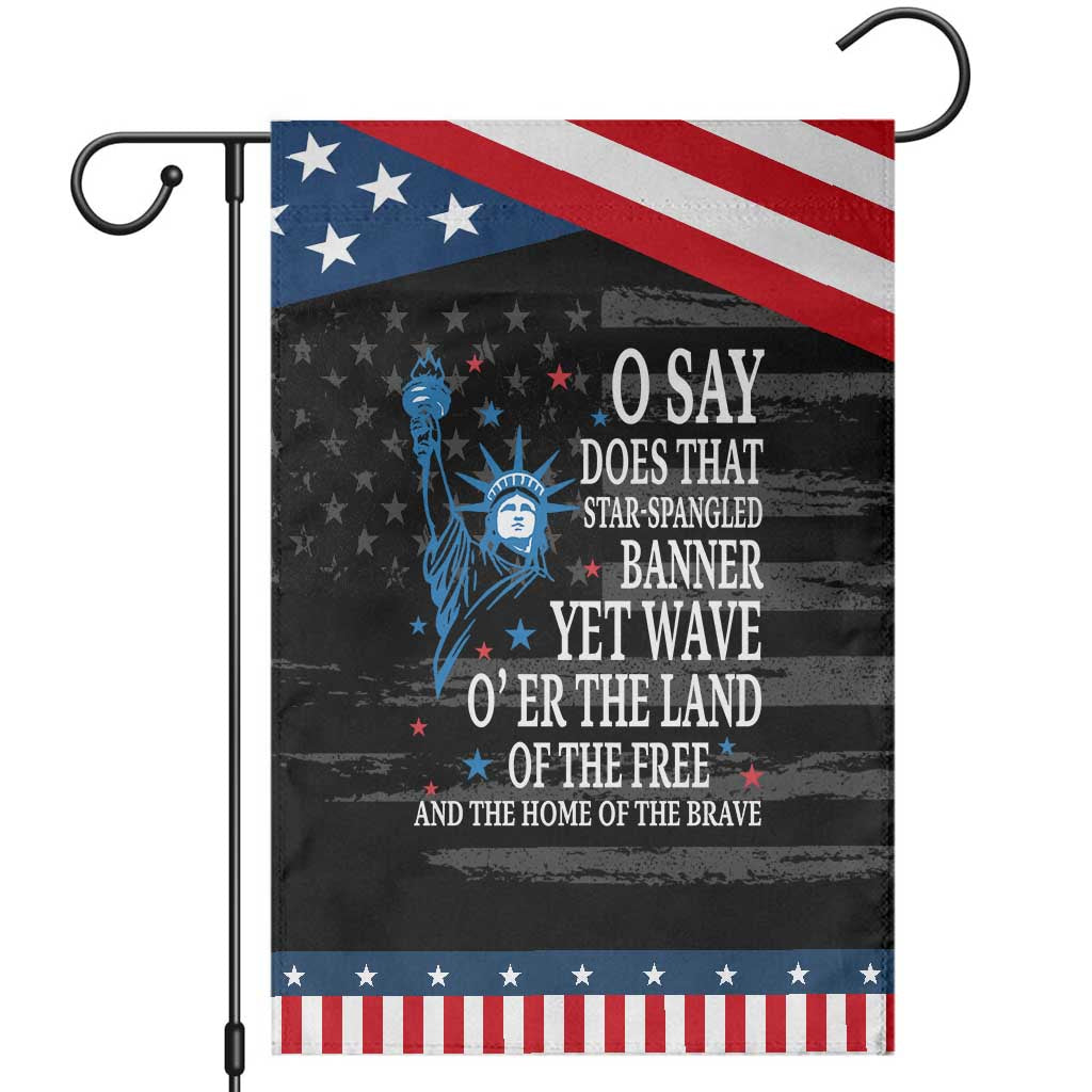O Say Does That Star Spangled Banner Garden Flag Patriotic American National Anthem Statue of Liberty