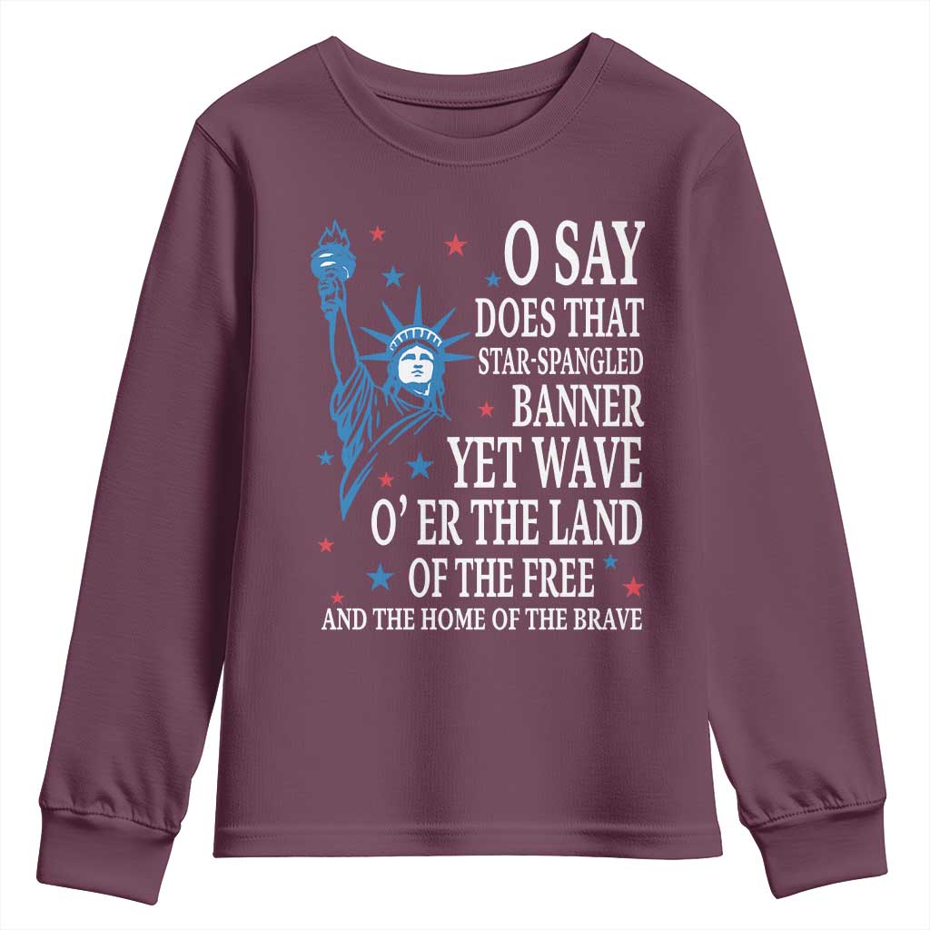 O Say Does That Star Spangled Banner Youth Sweatshirt Patriotic American National Anthem Statue of Liberty - Wonder Print Shop