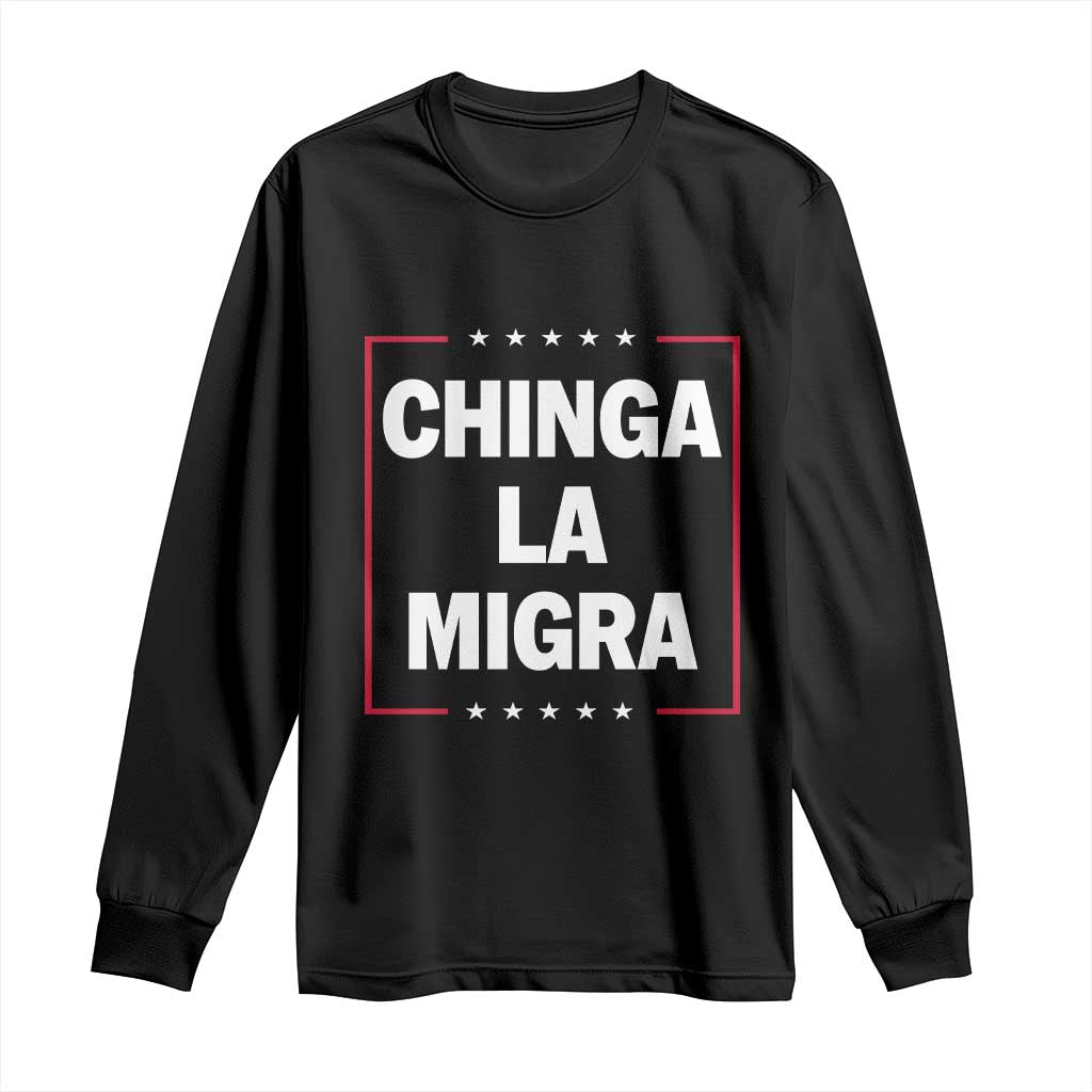 Funny Chinga La Migra Long Sleeve Shirt Star Stripes - Wonder Print Shop