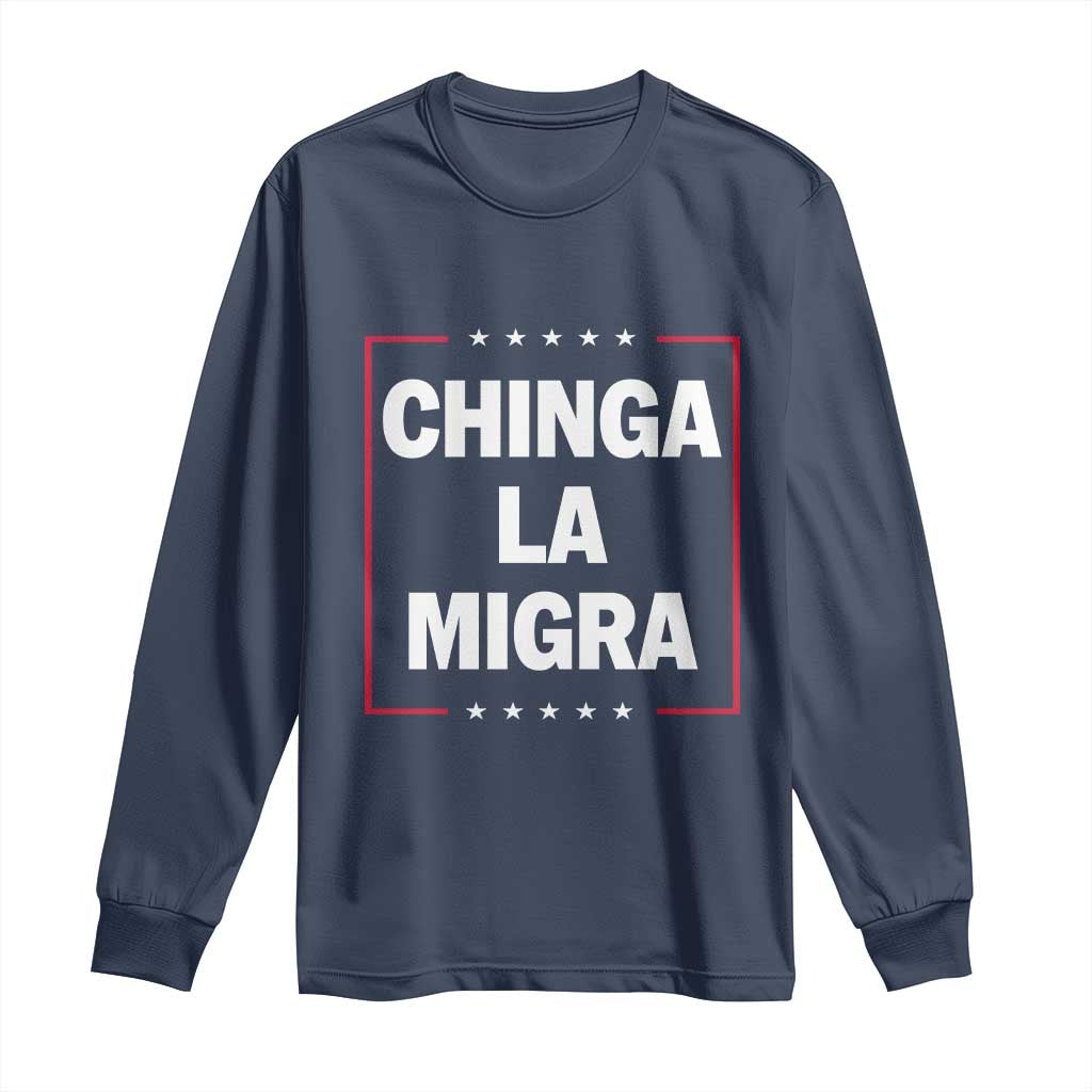 Funny Chinga La Migra Long Sleeve Shirt Star Stripes - Wonder Print Shop