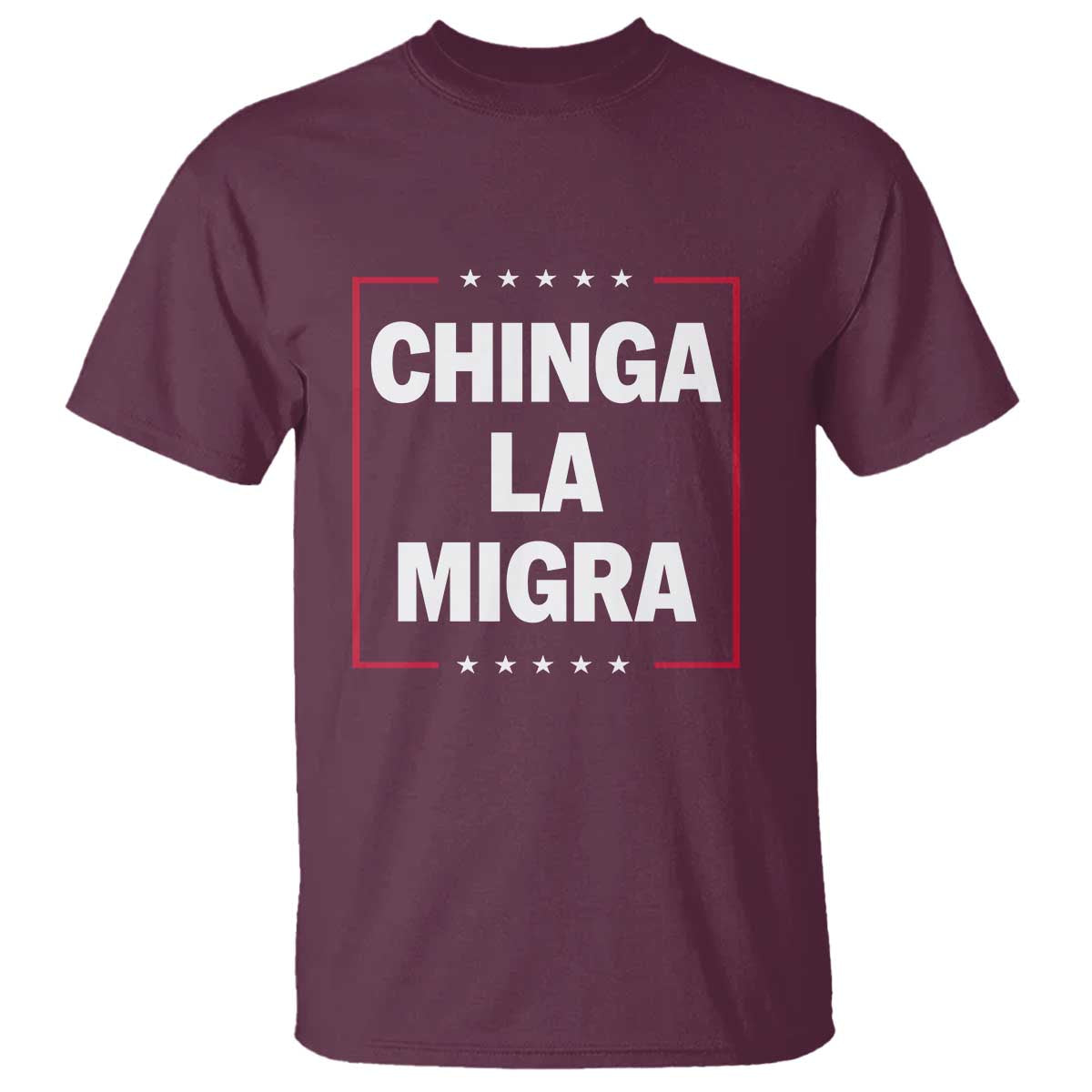 Funny Chinga La Migra T Shirt Star Stripes - Wonder Print Shop
