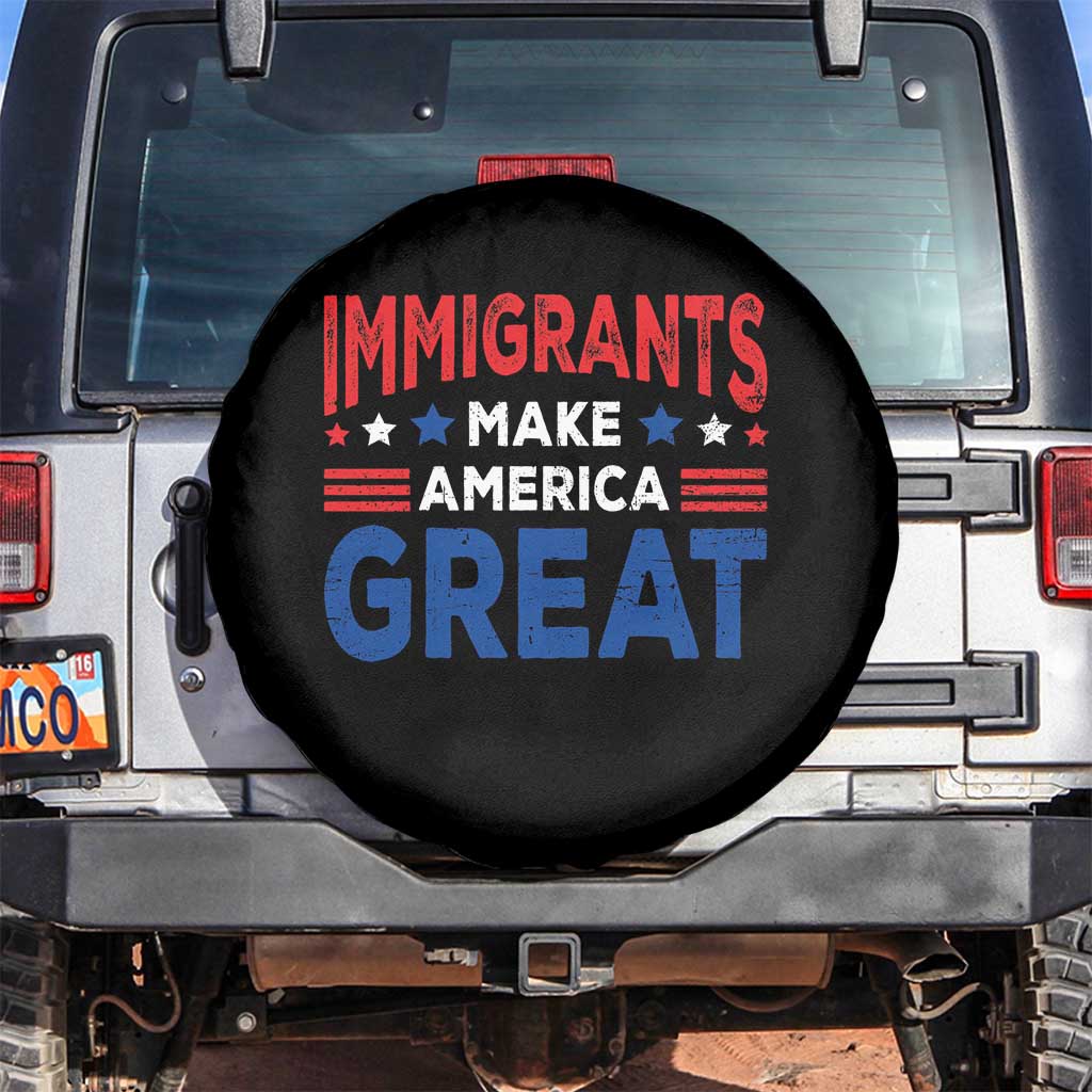 Funny Immigrants Make America Great Spare Tire Cover Stars Stripes - Wonder Print Shop