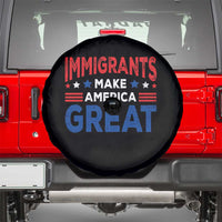 Funny Immigrants Make America Great Spare Tire Cover Stars Stripes - Wonder Print Shop