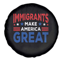 Funny Immigrants Make America Great Spare Tire Cover Stars Stripes - Wonder Print Shop