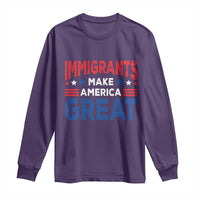 Funny Immigrants Make America Great Long Sleeve Shirt Stars Stripes - Wonder Print Shop