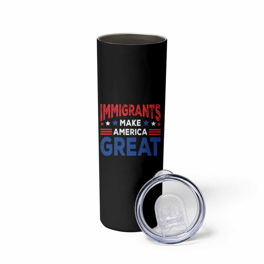 Funny Immigrants Make America Great Skinny Tumbler Stars Stripes - Wonder Print Shop