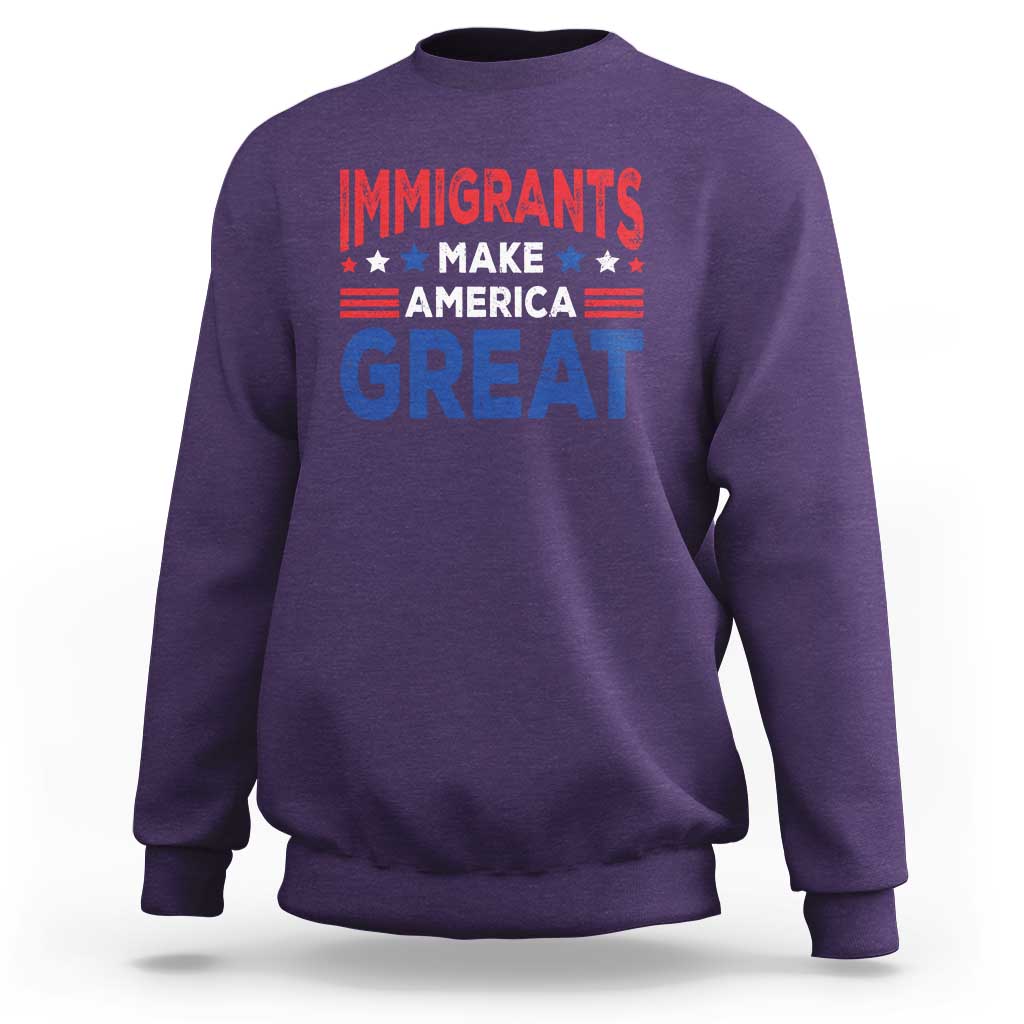Funny Immigrants Make America Great Sweatshirt Stars Stripes - Wonder Print Shop