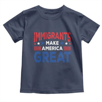 Funny Immigrants Make America Great Toddler T Shirt Stars Stripes - Wonder Print Shop
