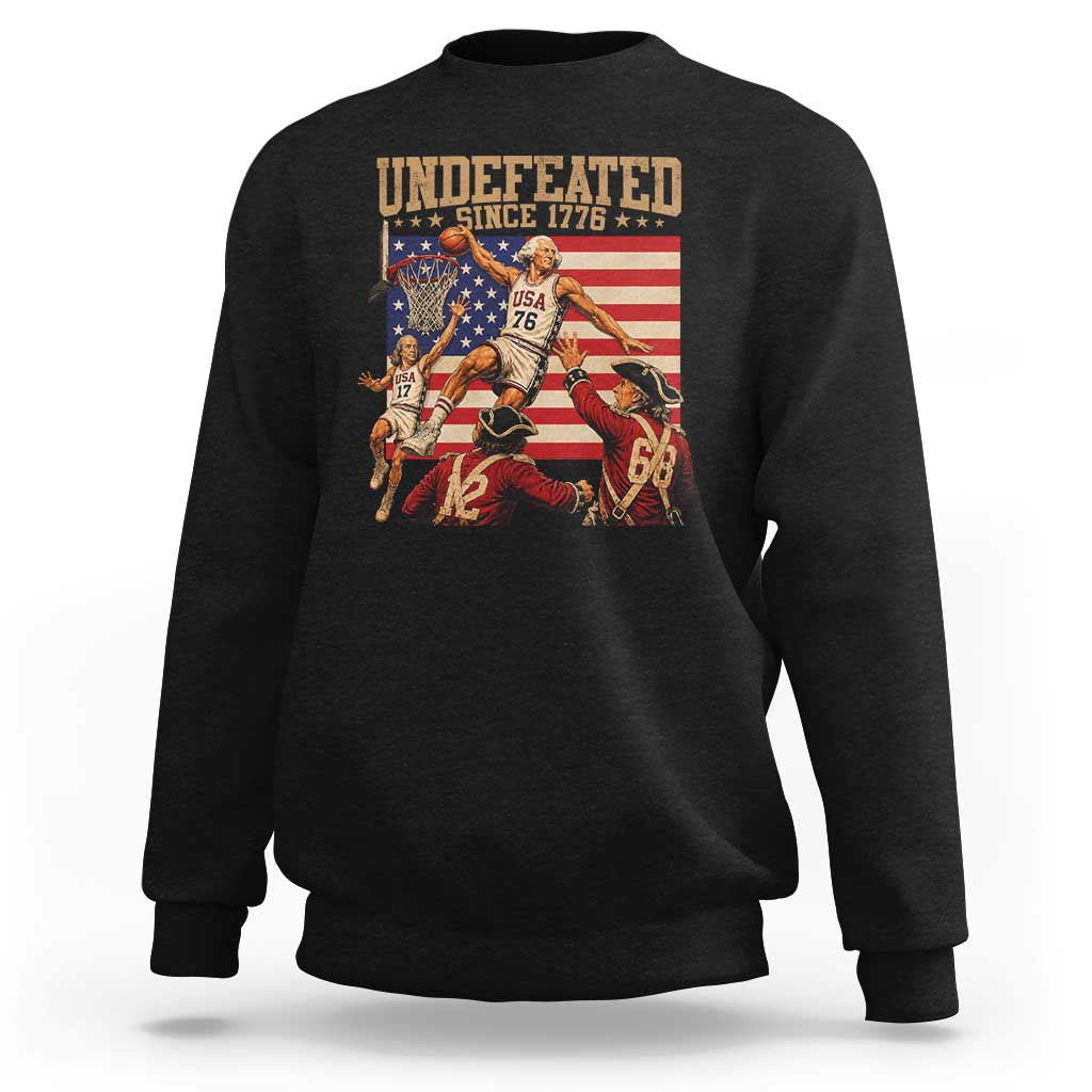 4th of July Basketball Undefeated Since 1776 Sweatshirt Funny Founding Fathers