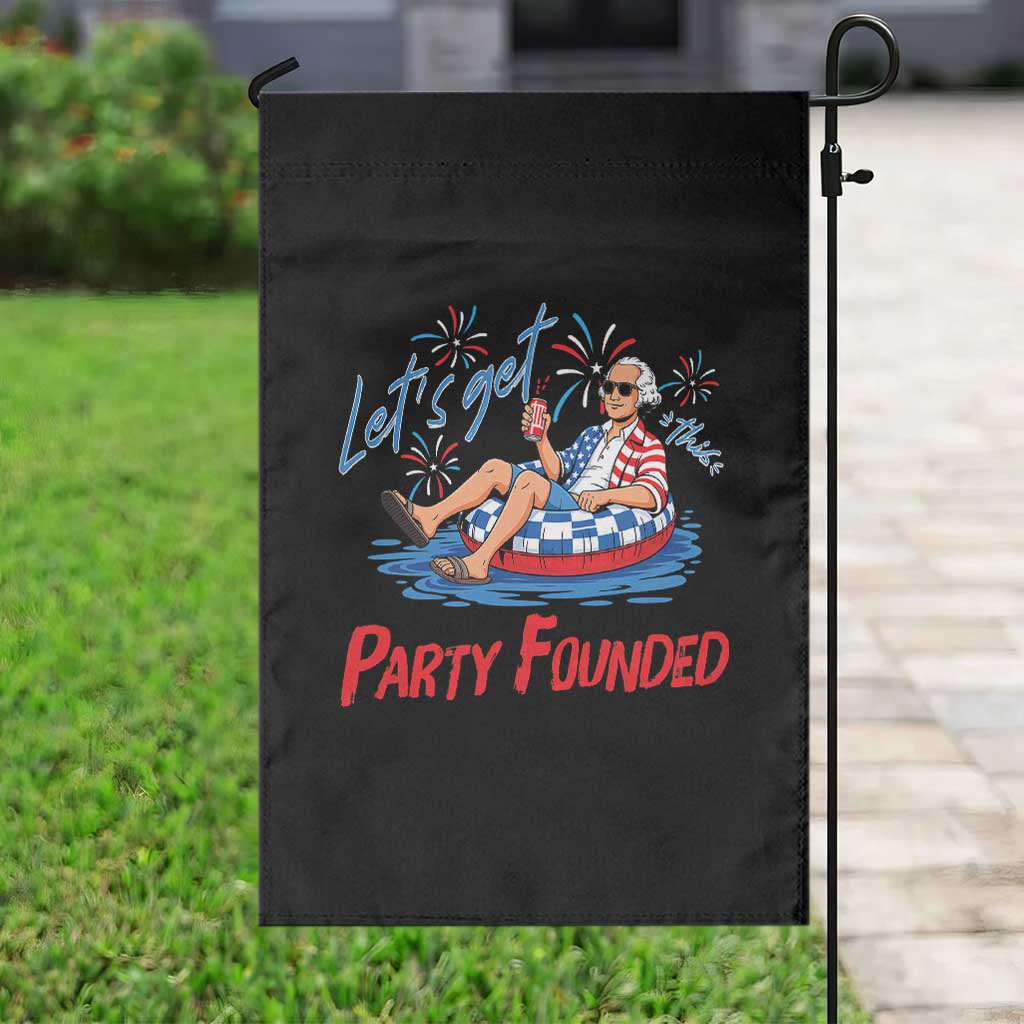 George Washington 4th of July Pool Party Garden Flag Let's Get This Party Founded