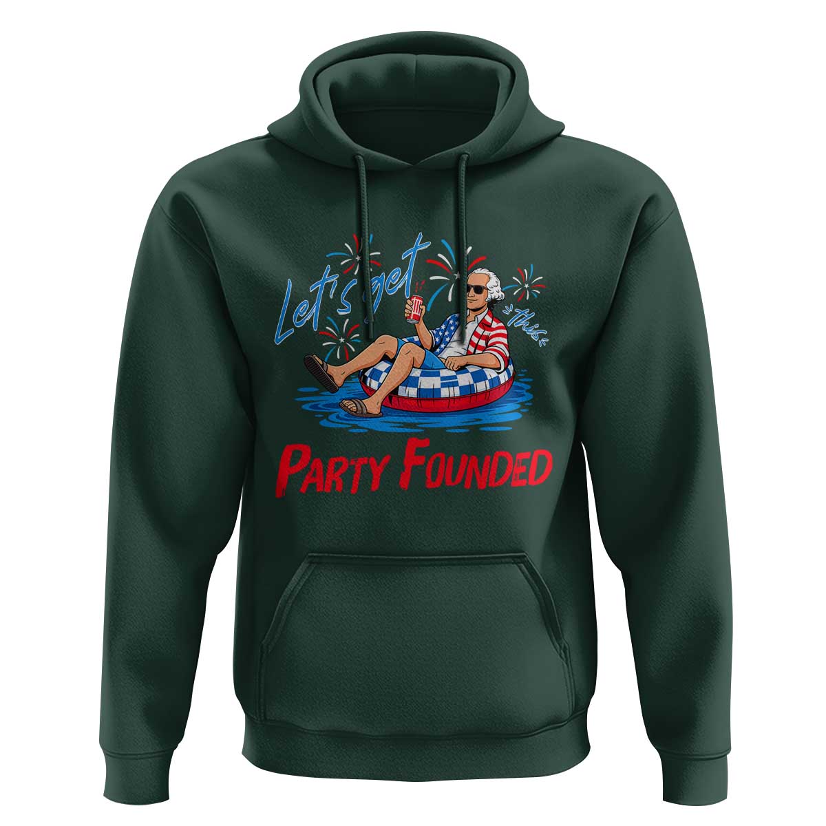 George Washington 4th of July Pool Party Hoodie Let's Get This Party Founded