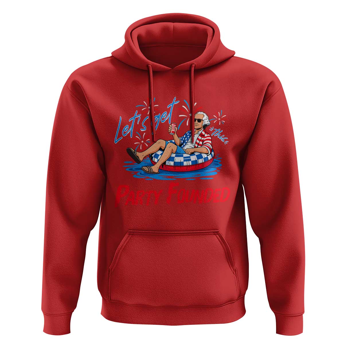 George Washington 4th of July Pool Party Hoodie Let's Get This Party Founded