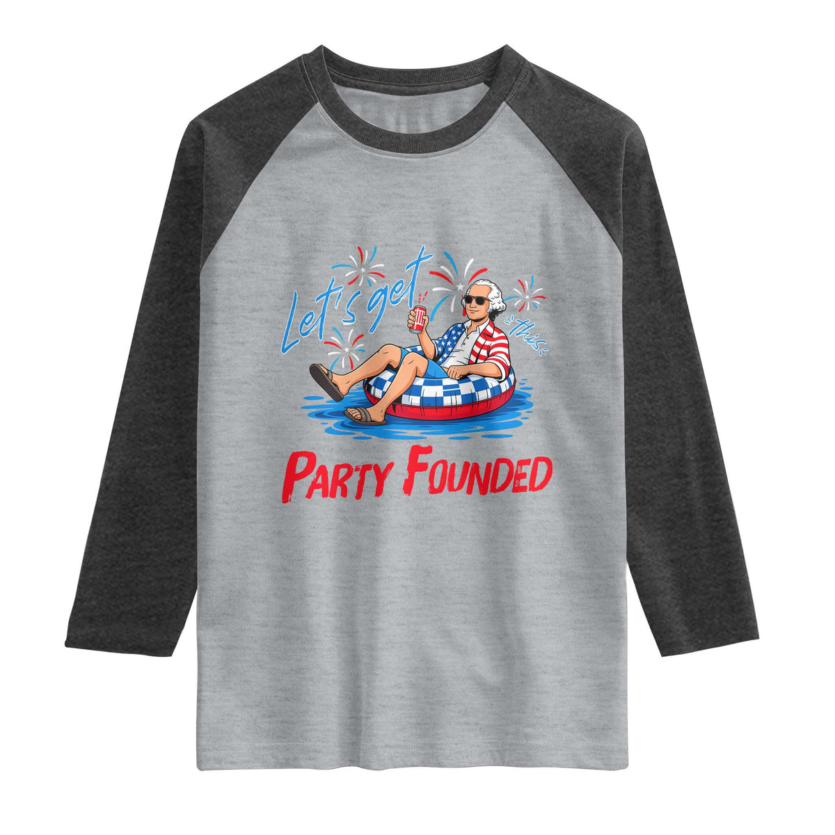 George Washington 4th of July Pool Party Raglan Shirt Let's Get This Party Founded