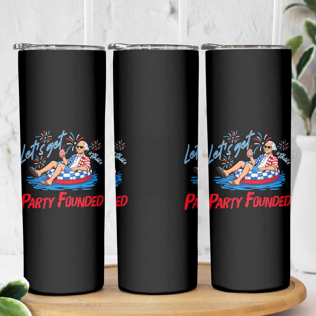 George Washington 4th of July Pool Party Skinny Tumbler Let's Get This Party Founded