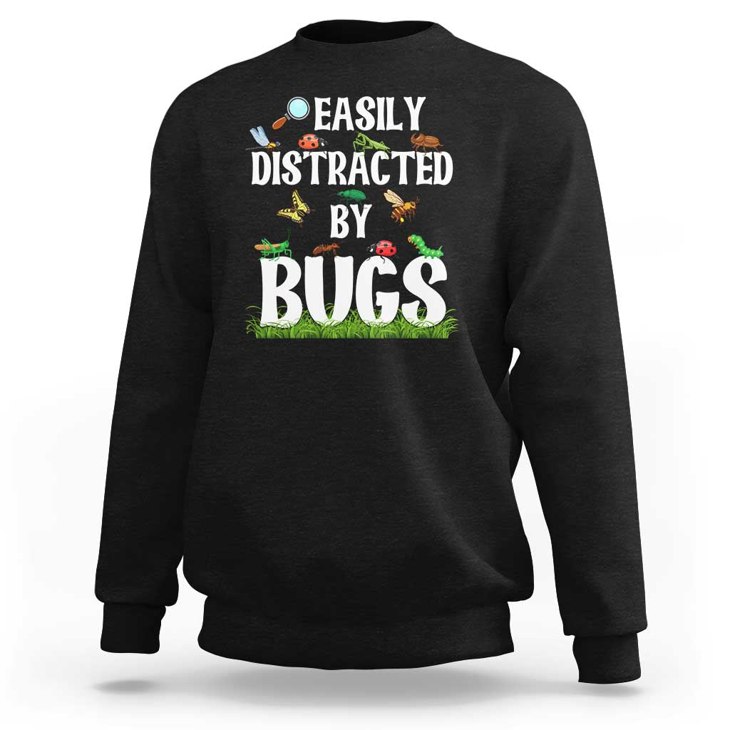 Funny Insects Sweatshirt Easily Distracted By Bugs Science School - Wonder Print Shop