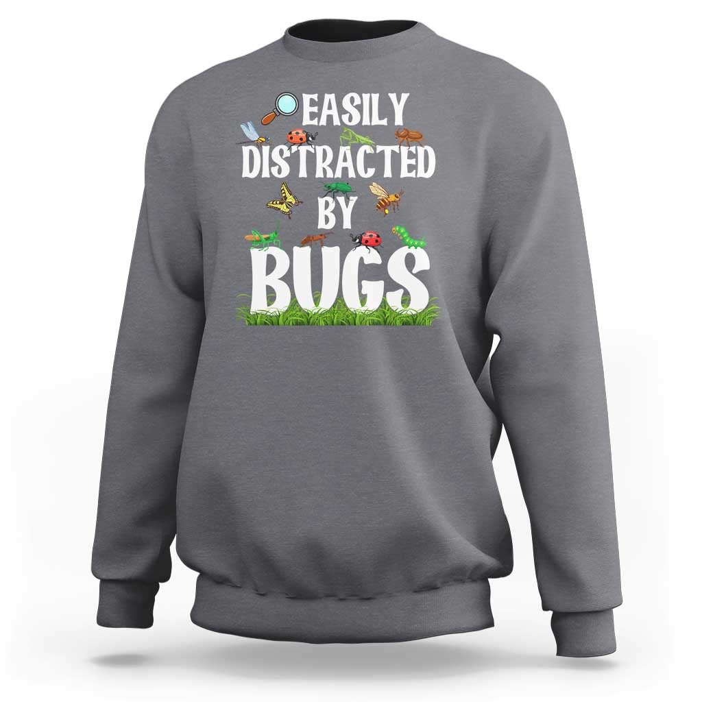 Funny Insects Sweatshirt Easily Distracted By Bugs Science School - Wonder Print Shop