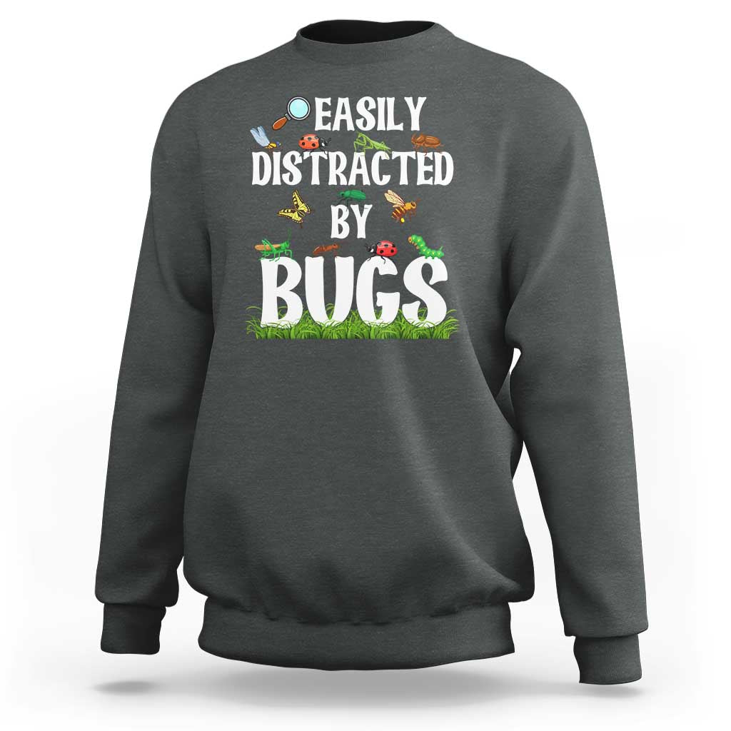 Funny Insects Sweatshirt Easily Distracted By Bugs Science School - Wonder Print Shop