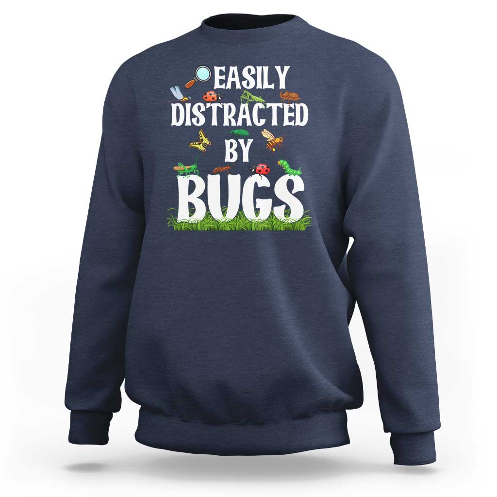 Funny Insects Sweatshirt Easily Distracted By Bugs Science School - Wonder Print Shop