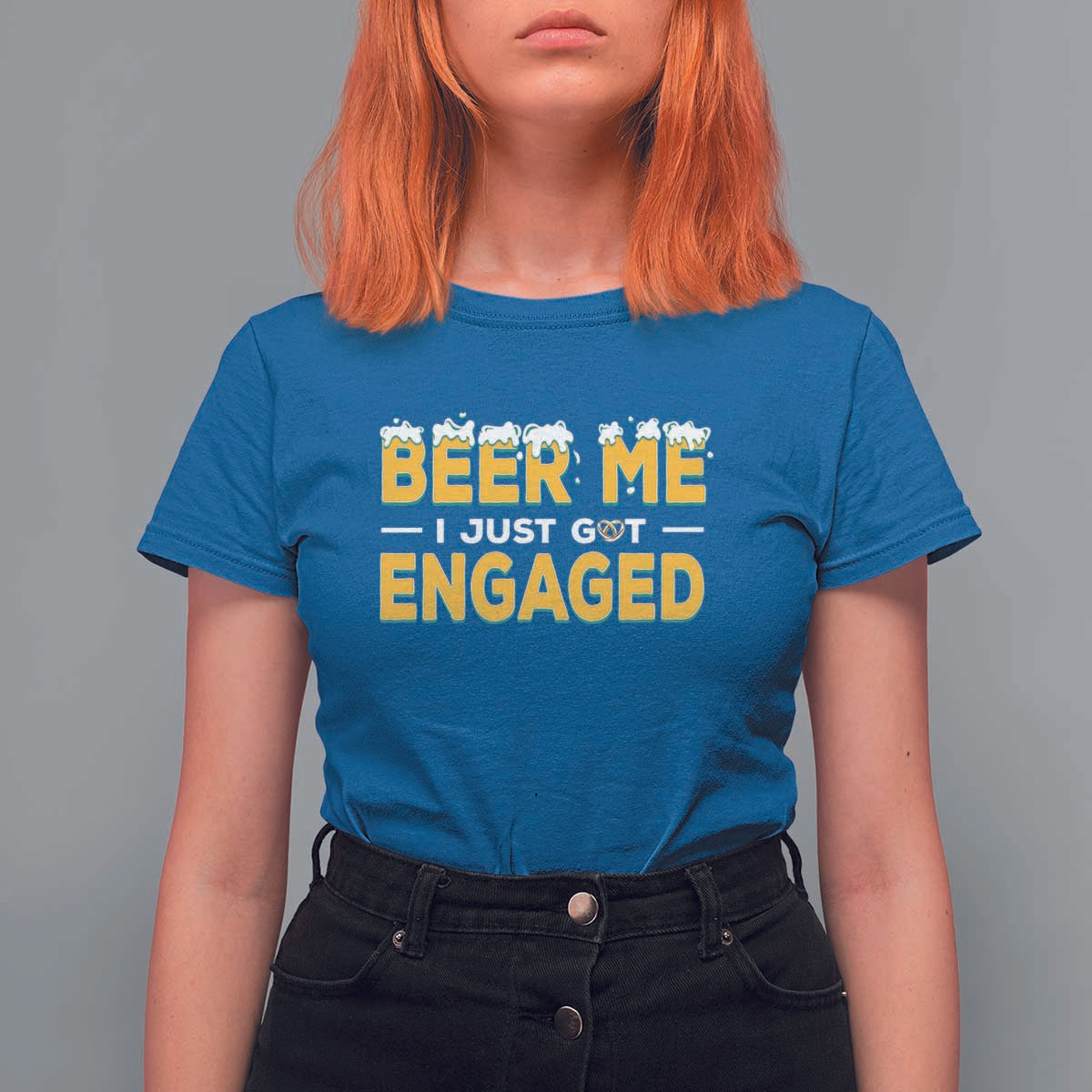 Funny Engagement T Shirt For Women Beer Me I Just Got Engaged Ring Beer - Wonder Print Shop