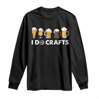 Funny Beer Long Sleeve Shirt I Do Crafts Vintage Beer Brewing - Wonder Print Shop