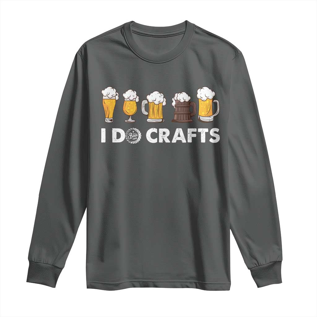 Funny Beer Long Sleeve Shirt I Do Crafts Vintage Beer Brewing - Wonder Print Shop