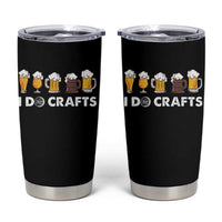 Funny Beer Tumbler Cup I Do Crafts Vintage Beer Brewing - Wonder Print Shop