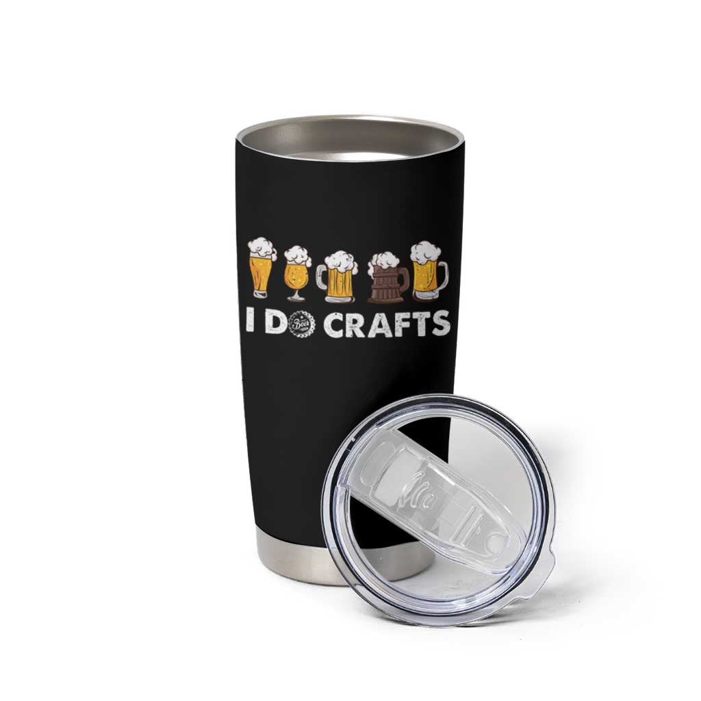 Funny Beer Tumbler Cup I Do Crafts Vintage Beer Brewing - Wonder Print Shop