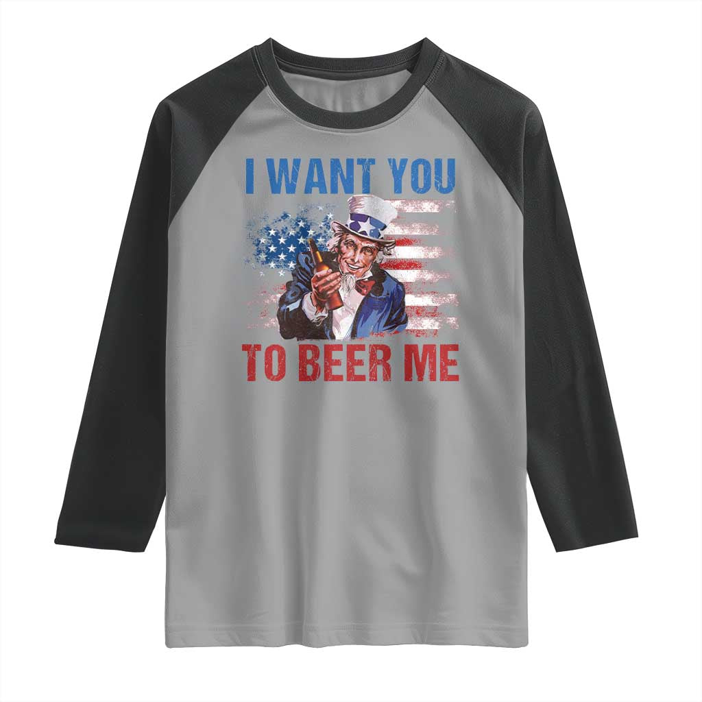 Funny Uncle Sam Raglan Shirt I Want You To Beer Me American Flag - Wonder Print Shop