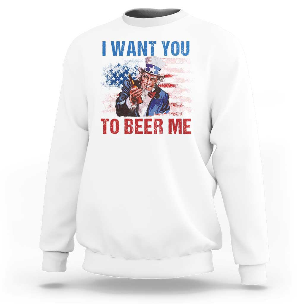 Funny Uncle Sam Sweatshirt I Want You To Beer Me American Flag - Wonder Print Shop