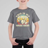 Funny Bowling T Shirt For Kid This Is My Spare Shirt Retro Ball Pins Strike Spilt - Wonder Print Shop