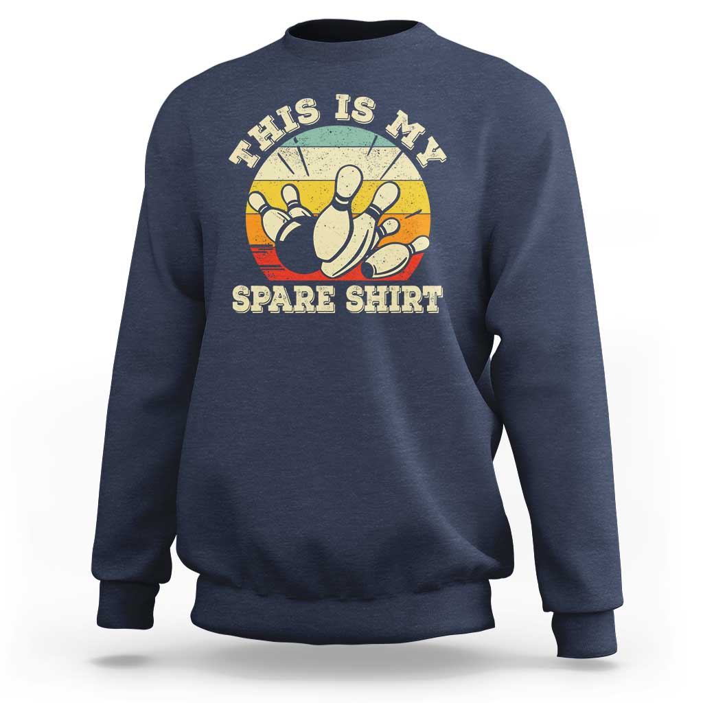 Funny Bowling Sweatshirt This Is My Spare Shirt Retro Ball Pins Strike Spilt - Wonder Print Shop